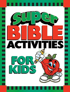 Super Bible Activities For Kids