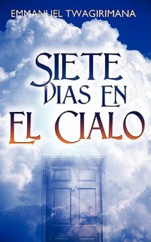 Siete Dias En El Cielo