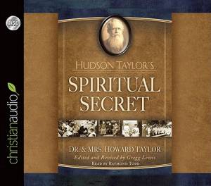 Hudson Taylor's Spiritual Secret Audiobook on CD