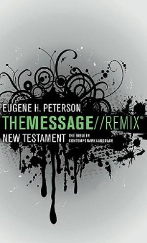 New Testament The Message Remix 