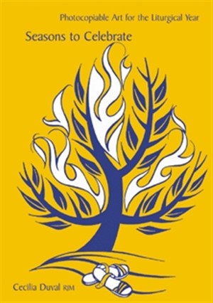 Seasons to Celebrate: Photocopiable Art for the Liturgical Year