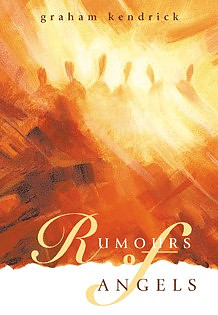 Rumours of Angels : Keyboard, Guitar and Choral Edition
