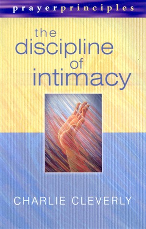 The Discipline of Intimacy