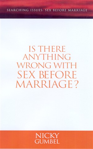 Searching Issue: Is There Anything Wrong with Sex Before Marriage?