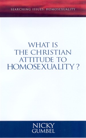 Searching Issues: What Is the Christian Attitude to Homosexuality?