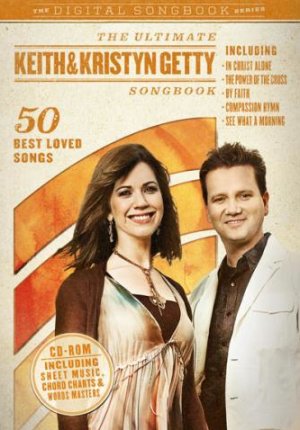 The Ultimate Keith & Kristyn Getty Songbook