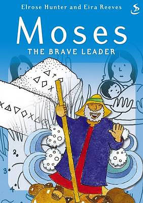 Moses The Brave Leader