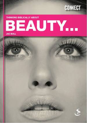 Thinking Biblically About Beauty
