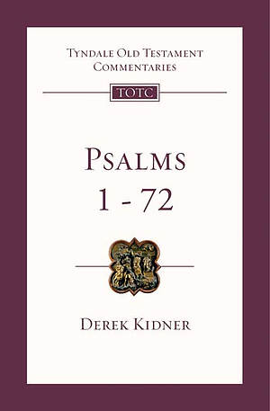 Psalms 1 72 : Tyndale Bible Old Testament Commentary 