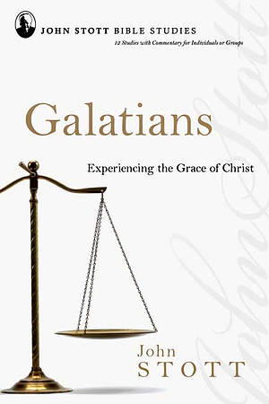 Galatians: John Stott Bible Studies