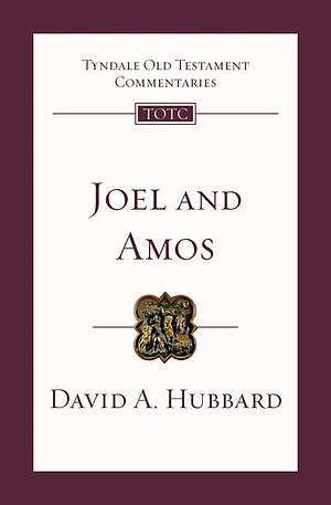 Joel and Amos : Tyndale Old Testament Commentaries