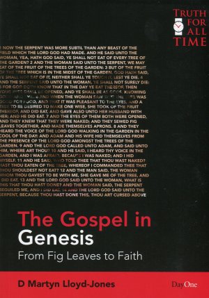 The Gospel in Genesis: From fig leaves to faith