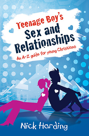 Teenage Boy's Sex and Relationships