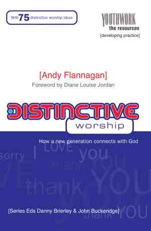 Distinctive Worship: How a New Generation Connects with God