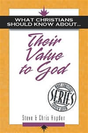 What Christians Should Know About Their Value to God