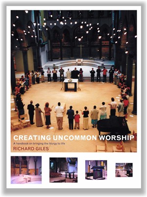 CREATING UNCOMMON WORSHIP