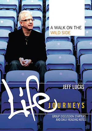 Life Journeys Booklet A Walk on the Wild Side