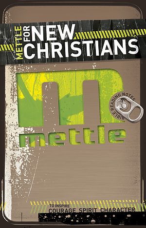 Mettle for New Christians