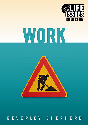 Work: Life Issues Bible Study