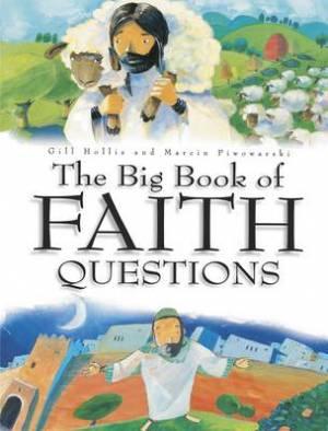 The Big Book Of Faith Questions 