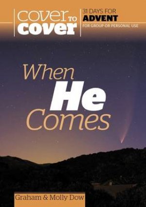 When He Comes Cover To Cover Advent Pb