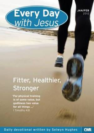 Every Day With Jesus January - February 2012