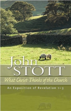 What Christ Thinks of the Church