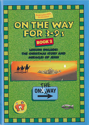 On the Way 3-9's Book 2