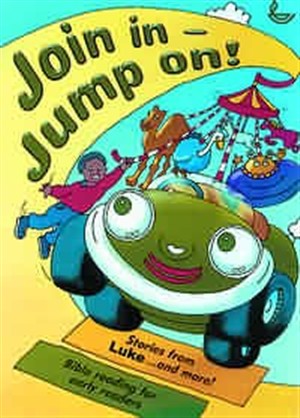 Join in - Jump On! Stories from Luke... and More