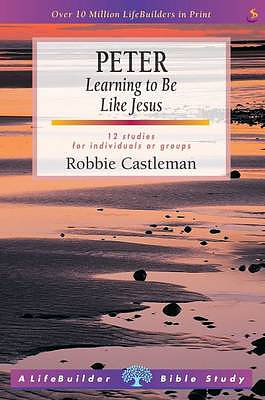 Lifebuilder Bible Study: Peter