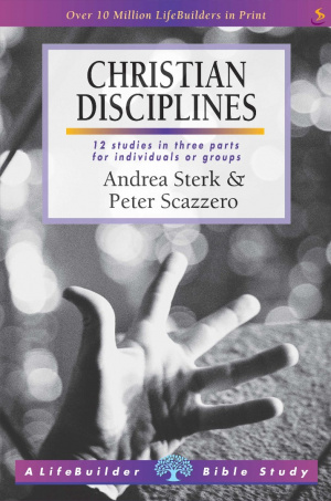 Lifebuilder Bible Study: Christian Disciplines