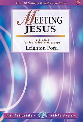 Lifebuilder Bible Study: Meeting Jesus