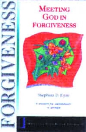 Meeting God In Forgiveness