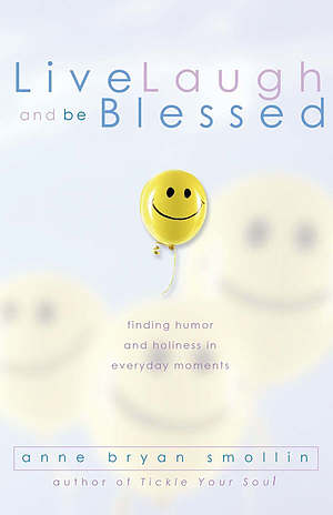 Live, Laugh, and Be Blessed