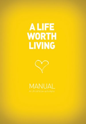 A Life Worth Living: Guest Manual