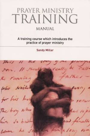 Prayer Ministry Training: Course Manual