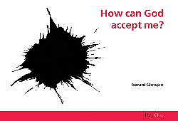 How Can God Accept Me?