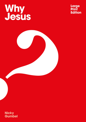 Why Jesus? Large Print 