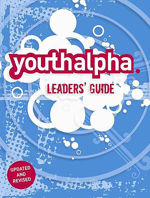 Youth Alpha Leaders' Guide