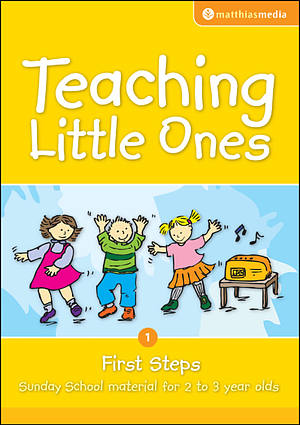 Teaching Little Ones - First Steps