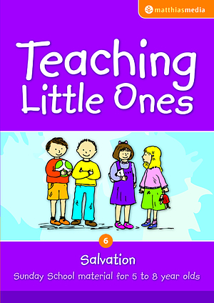 Teaching Little Ones - Salvation