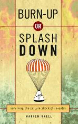 Burn Up Or Splash Down
