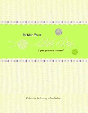 Before Your Birth Date Journal 