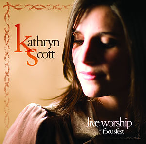 Live Worship With Kathryn Scott At Focus Fest
