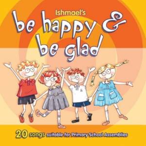 Be Happy & Be Glad