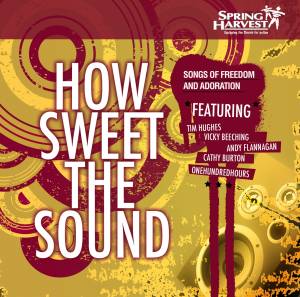 How Sweet The Sound