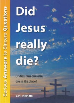 Did Jesus Really Die?