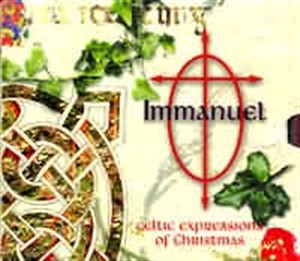 Celtic Expressions of Christmas - Immanuel