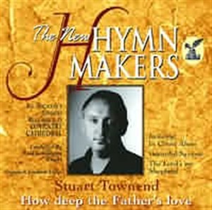 Hymnmakers - How Deep The Father's Love