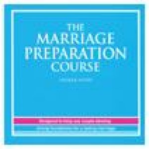 Marriage Preparation Course: Speaker Notes CD-ROM